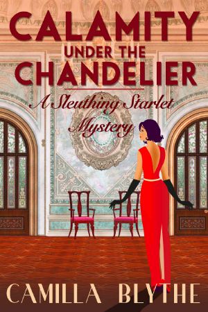 [Sleuthing Starlet Mystery 01] • Calamity Under the Chandelier